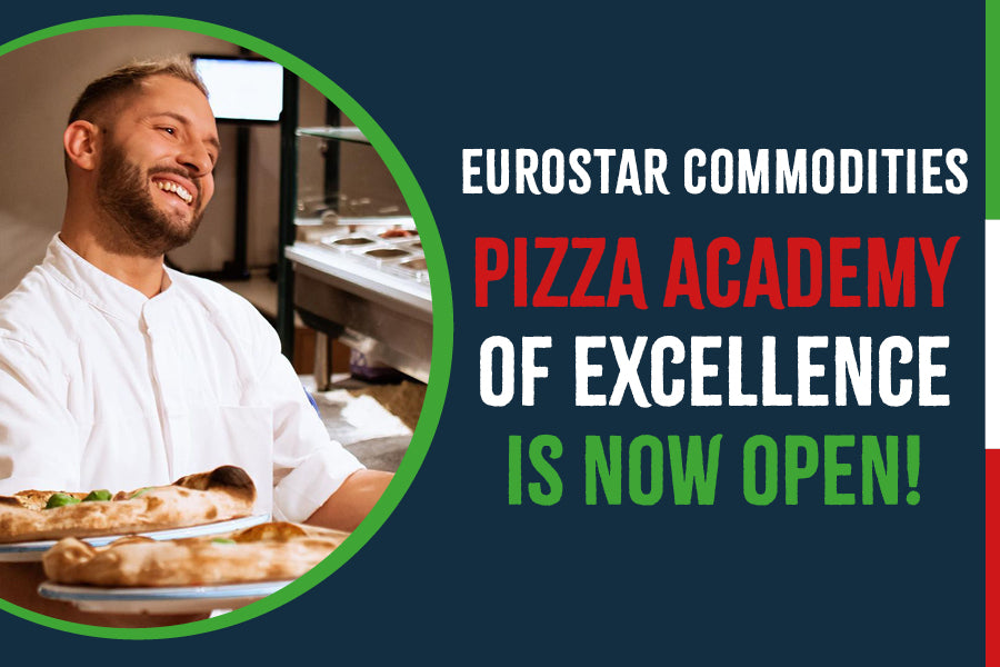 Eurostar Pizza Academy of Excellence Now Open!